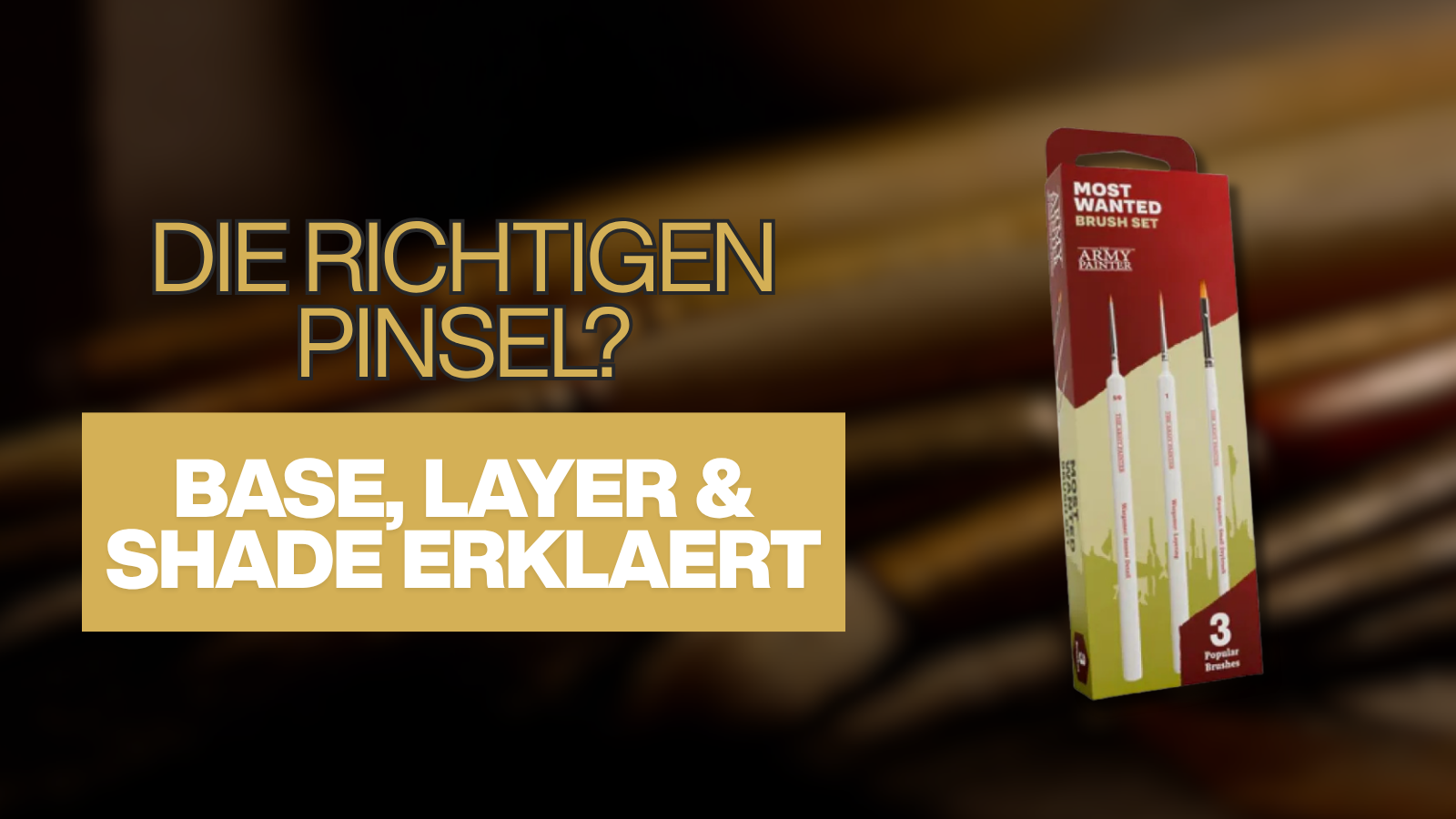Base- und Layer-Pinsel für das Bemalen von Miniaturen