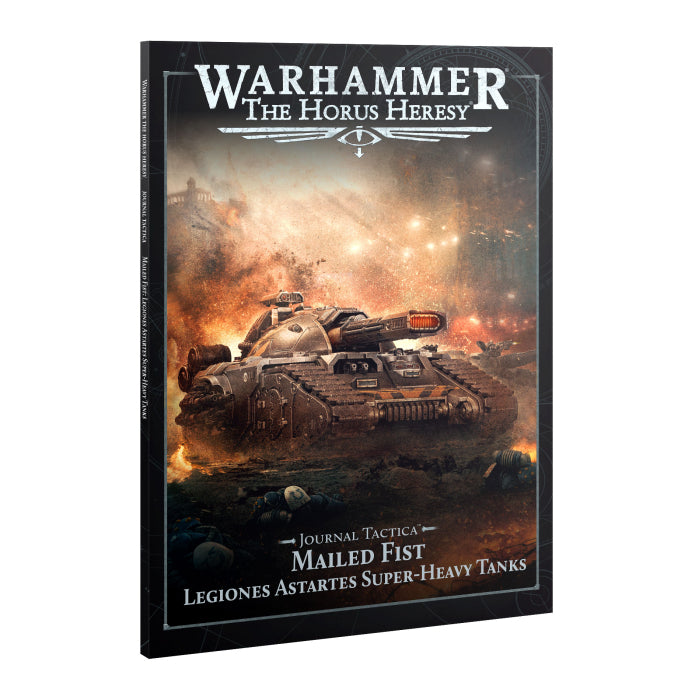 Warhammer - The Horus Heresy: Journal Tactica: Mailed Fist